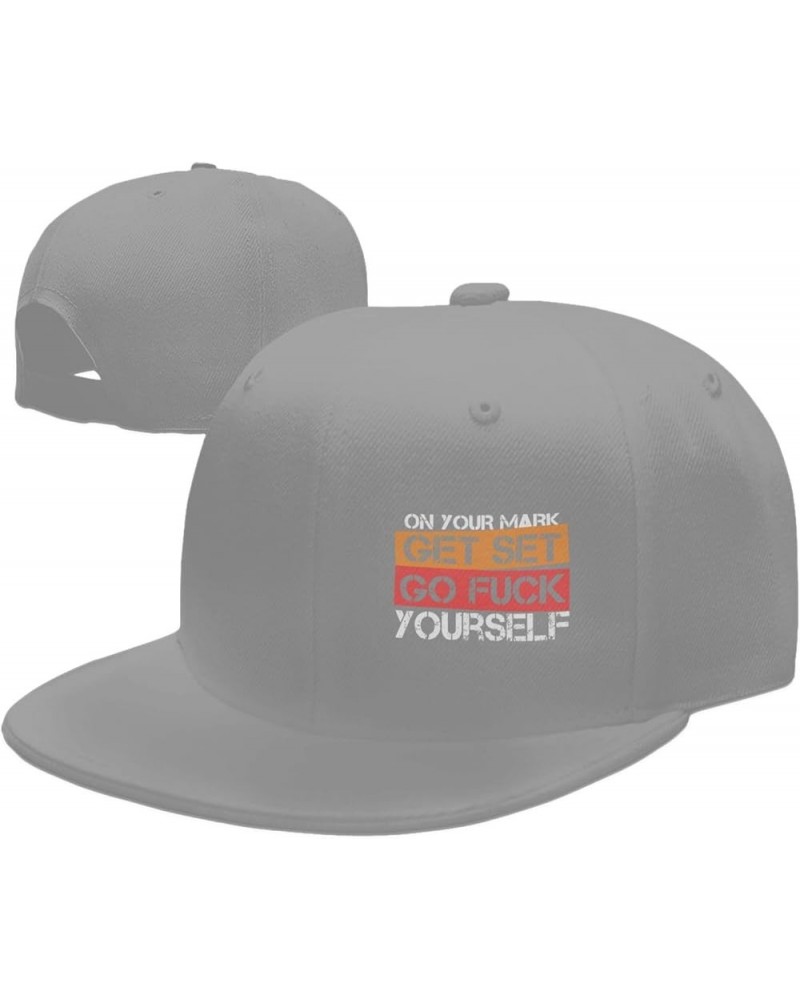 On Your Mark Get Set Go Fuck Yourself Hat for Men Flat Bill Baseball Cap Hip Hop Trucker Hat Black Gray $10.52 Baseball Caps