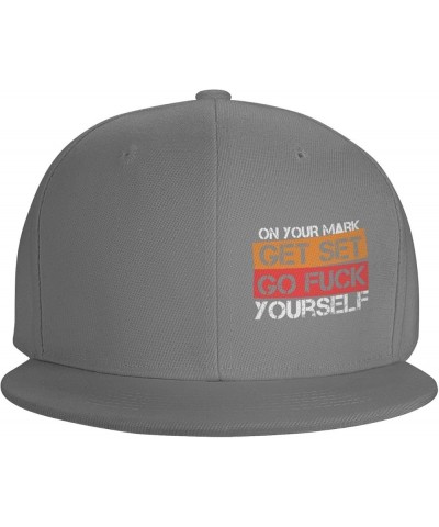 On Your Mark Get Set Go Fuck Yourself Hat for Men Flat Bill Baseball Cap Hip Hop Trucker Hat Black Gray $10.52 Baseball Caps