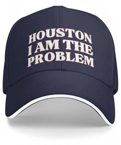 Houston I Am The Problem Cap Casual Hat Adjustable Baseball Cap Bill Trucker Hat for Women Men Navy Blue $9.89 Baseball Caps