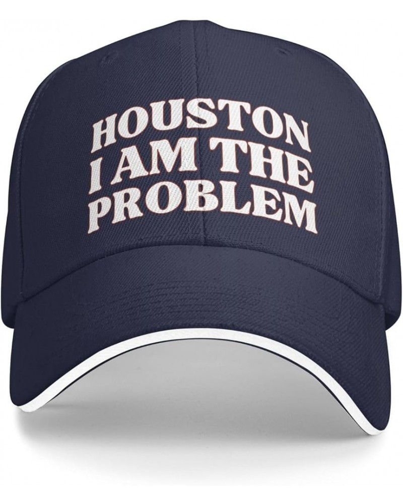 Houston I Am The Problem Cap Casual Hat Adjustable Baseball Cap Bill Trucker Hat for Women Men Navy Blue $9.89 Baseball Caps