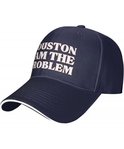 Houston I Am The Problem Cap Casual Hat Adjustable Baseball Cap Bill Trucker Hat for Women Men Navy Blue $9.89 Baseball Caps