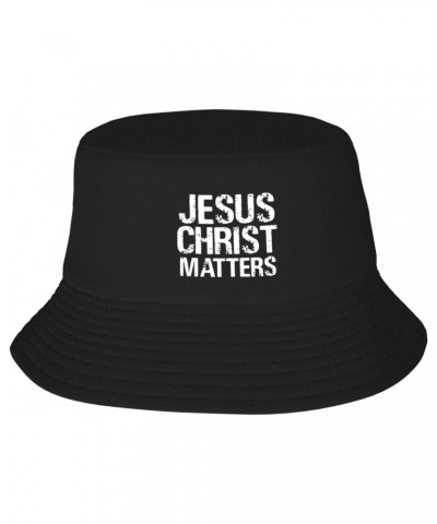 Jesus Christ Matters Funny Gift for Women Men Gifts Bucket Hat Packable Fishing Hunting Summer Travel Bucket Cap Hat Black $1...