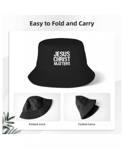 Jesus Christ Matters Funny Gift for Women Men Gifts Bucket Hat Packable Fishing Hunting Summer Travel Bucket Cap Hat Black $1...