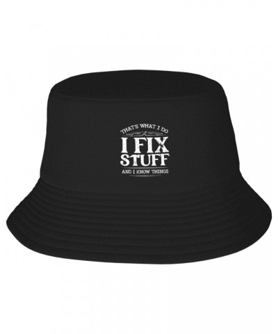 That's What I Do I Fix Stuff and I Know Things Men Women Unisex Bucket Hat Packable for Fishing Hunting Summer Cap Hat Black ...