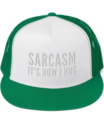 Sarcasm It's How I Hug Hat (Embroidered Trucker Cap) Funny Sarcastic Sayings Kelly/ White/ Kelly $19.43 Baseball Caps