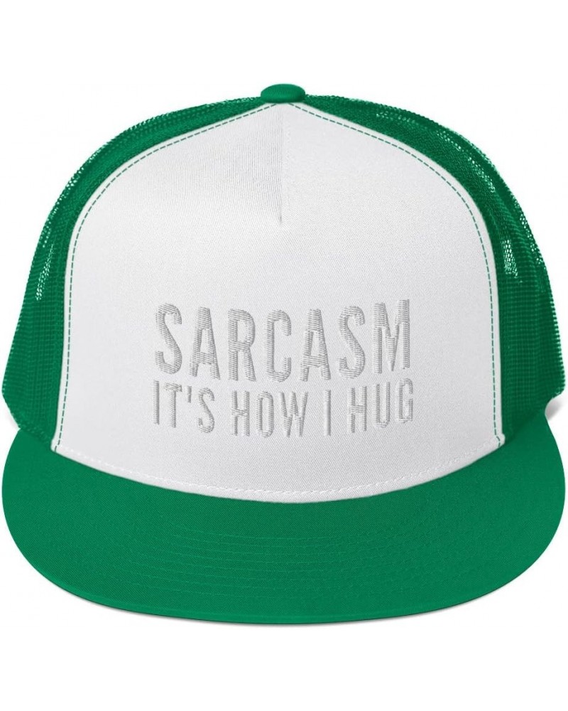 Sarcasm It's How I Hug Hat (Embroidered Trucker Cap) Funny Sarcastic Sayings Kelly/ White/ Kelly $19.43 Baseball Caps