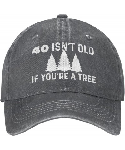 Funny Hat 40 Isn't Old If You're A Tree Hat Men Dad Hats Adjustable Cap Deep Heather $12.74 Sun Hats