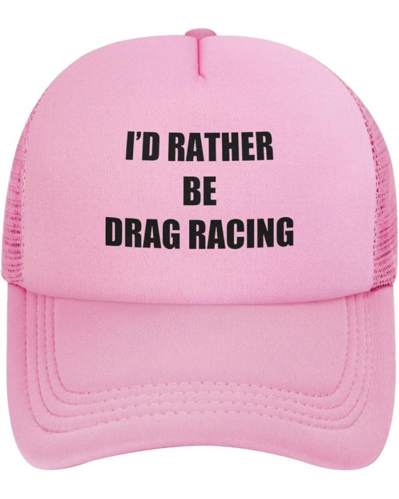 I'd Rather Be Drag Racing Trucker Hat Baseball Cap Pink $10.91 Baseball Caps