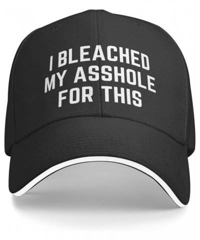 I Bleached My Asshole for This Hat Funny-Gag Gifts-Party Hat Men Women Trucker Hat Gift Baseball Cap Black $12.97 Baseball Caps