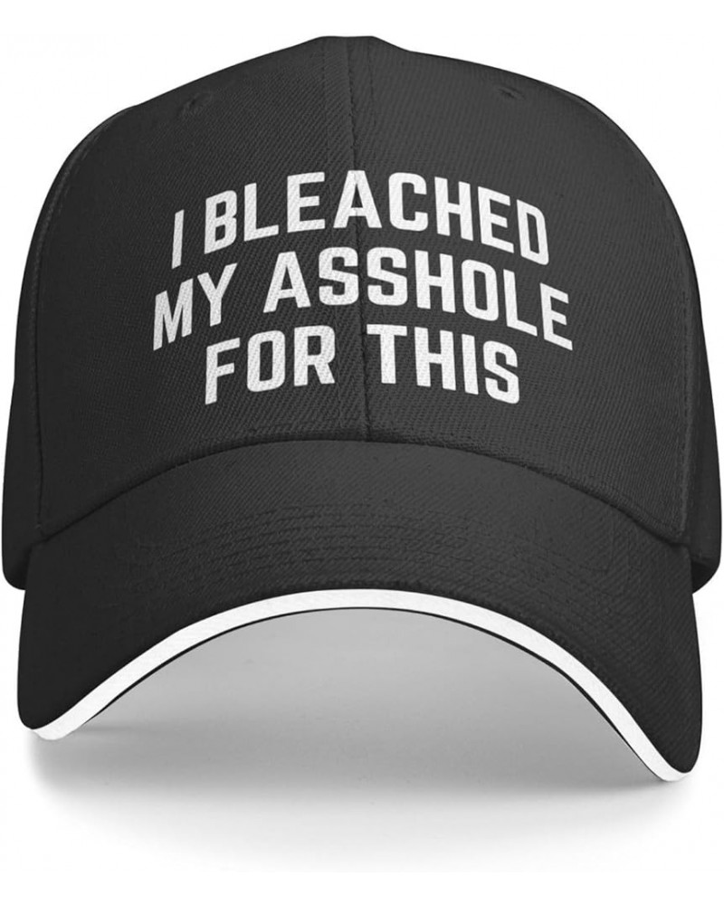 I Bleached My Asshole for This Hat Funny-Gag Gifts-Party Hat Men Women Trucker Hat Gift Baseball Cap Black $12.97 Baseball Caps