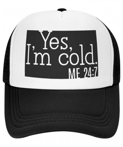 Yes I'm Cold Me 24:7 Trucker Hat Women Mesh Baseball Cap Cowboy Hat Men Dad Hat Adjustable Snapback Hat Black Black $10.90 Ba...