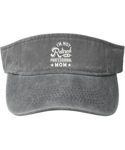 Im Not Retired Im A Professional Mom Sun Hat Sun Visor Hats for Women Men Baseball Cap Golf Hats Gray $14.20 Visors