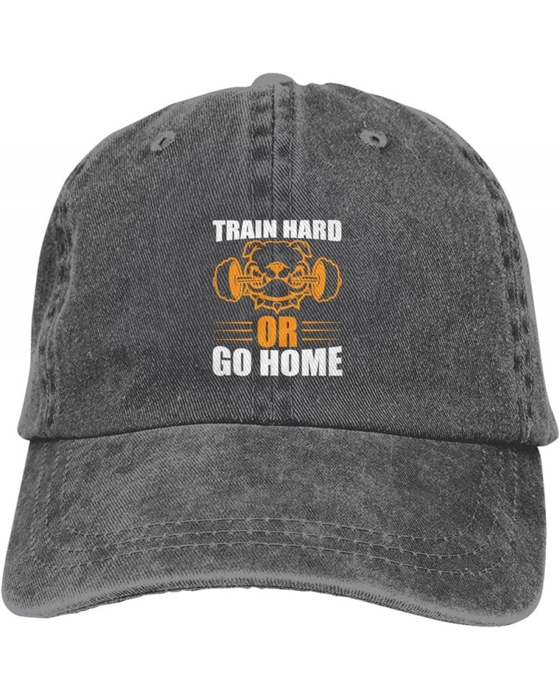 Train Hard Or Go Home Men Women Hat Black Washed Denim Cotton Vintage Cowboy Baseball Cap Adjustable Dad Hats Deep Heather $9...