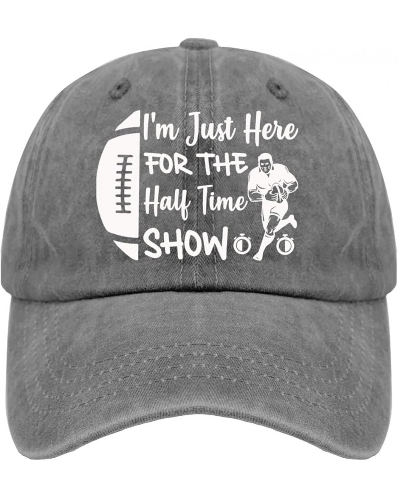 I'm just here for The Half time Show Baseball Cap Baseball Hats Pigment Black Hiking hat Women Gifts for Him Pigment Gray $10...