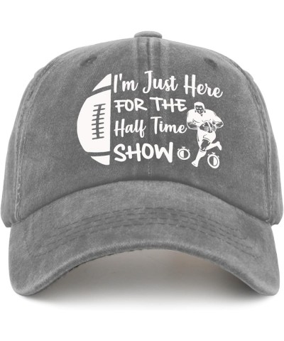 I'm just here for The Half time Show Baseball Cap Baseball Hats Pigment Black Hiking hat Women Gifts for Him Pigment Gray $10...