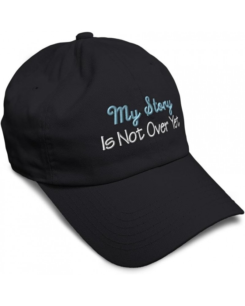 Soft Baseball Cap My Story is Not Over Yet Style B Cotton Dad Hats for Men & Women Black $16.51 Baseball Caps