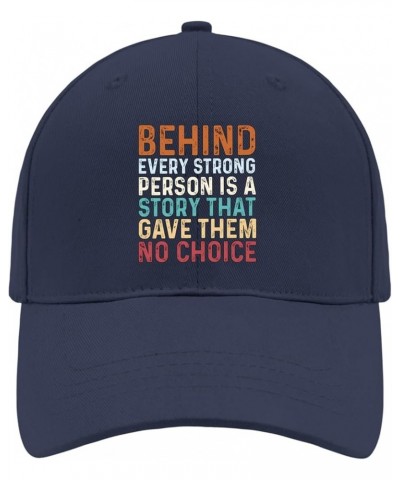 Behind Every Strong Person is A Story Graphics Baseball Cap Travel hat AllBlack dad Hats for Men Gifts for Her Cool Navy $8.8...