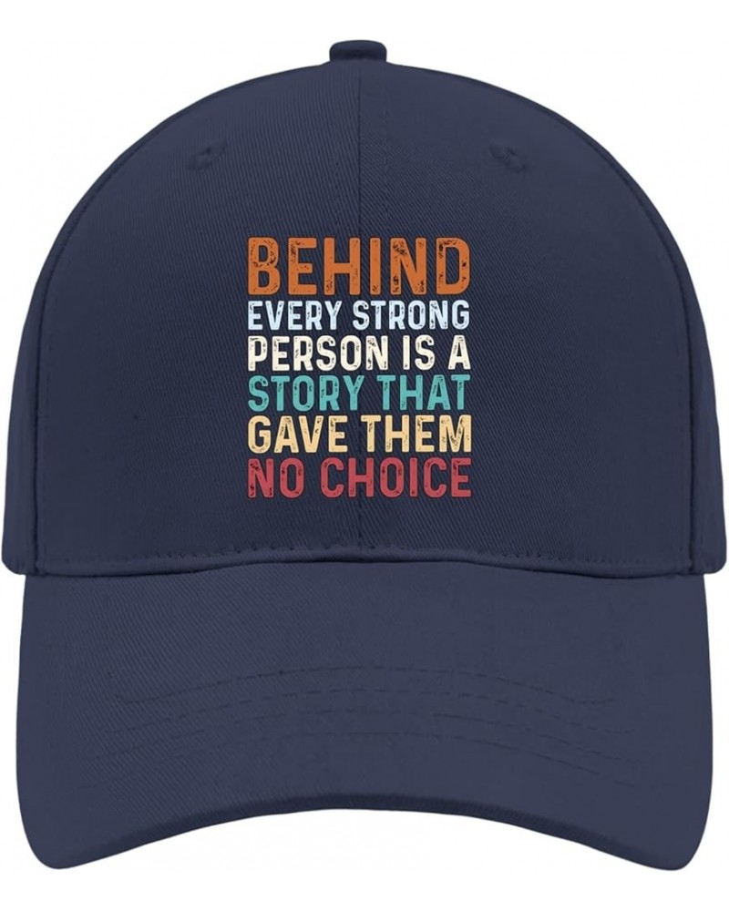 Behind Every Strong Person is A Story Graphics Baseball Cap Travel hat AllBlack dad Hats for Men Gifts for Her Cool Navy $8.8...