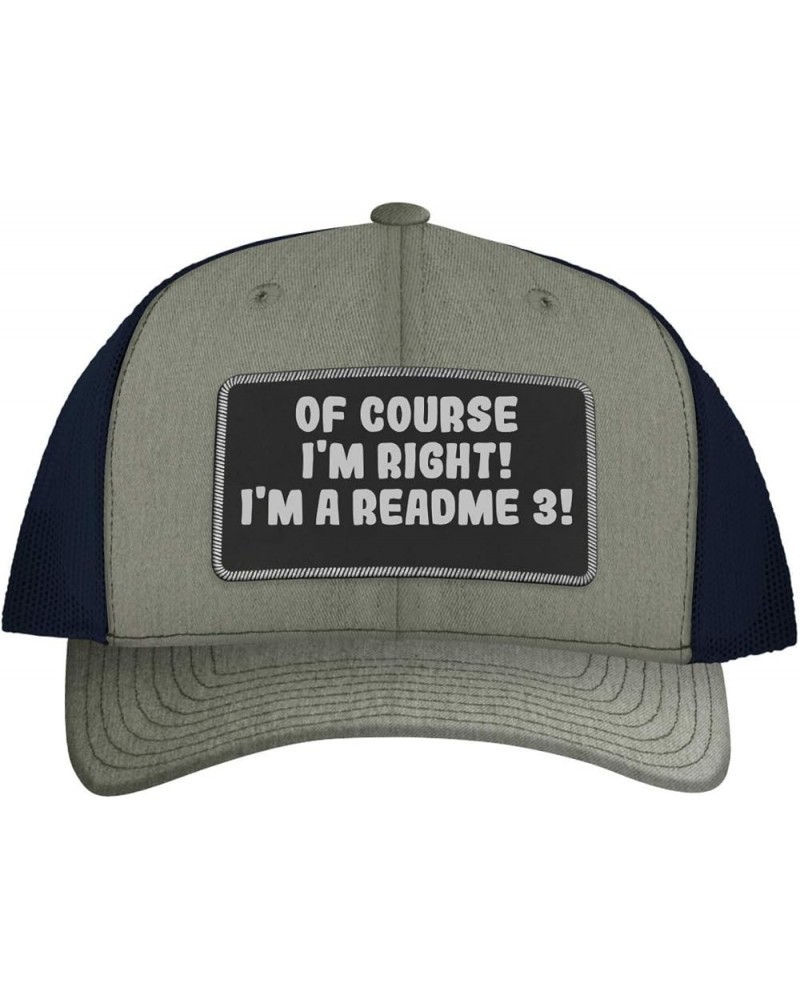 of Course I'm Right! I'm A Readme 3! - Leather Black Patch Engraved Trucker Hat Heather/navy $13.61 Baseball Caps