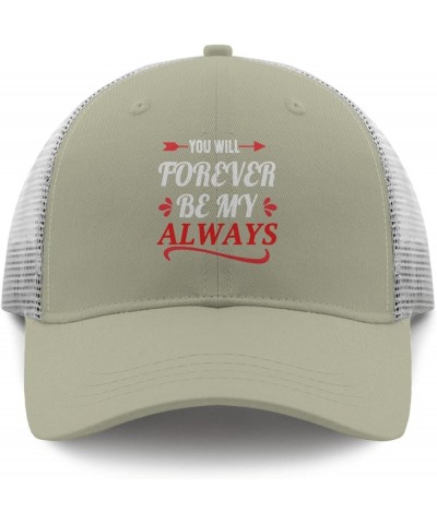 You Will foreverr be My Always Trucker hat Womens Cap Apricot Men's Hats & caps Gifts for Her Beach Caps Apricot $10.41 Baseb...