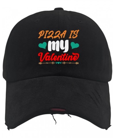 Pizza is My Valentine Cap Women Hats AllBlack Men's Hats Gifts for Grandma Golf Caps Allblack $13.56 Sun Hats