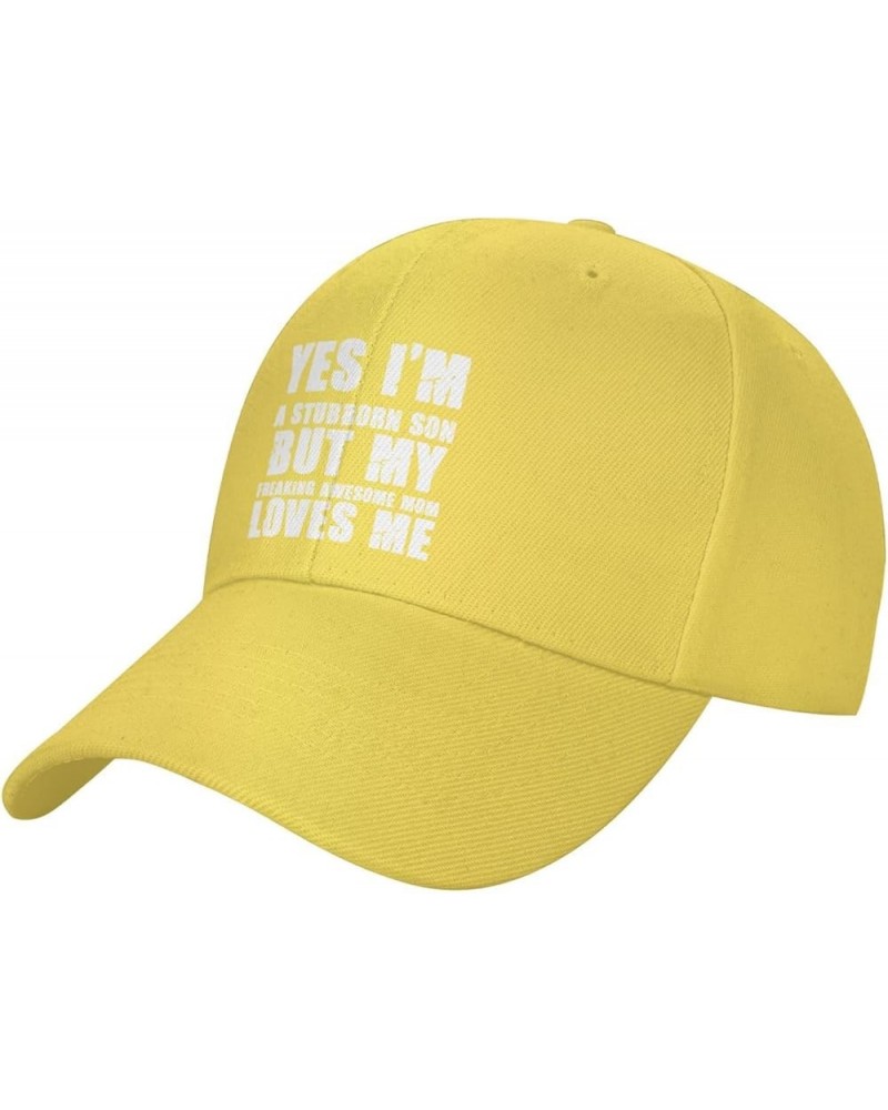 Men and Women Baseball Hat Yes I'm A Stubborn Son But My Freaking Awesome Mom Loves Me Vintage Dad Hat Adjustable Yellow $11....