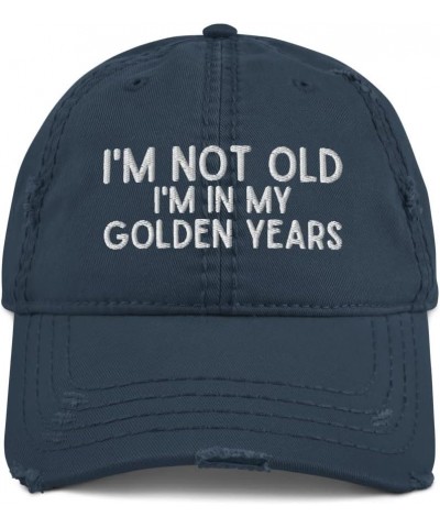 I'm Not Old I'm in My Golden Years - Distressed Dad Hat, Grandpa Gift, Gift for Grandpa, Grandma Gift Navy $15.48 Baseball Caps