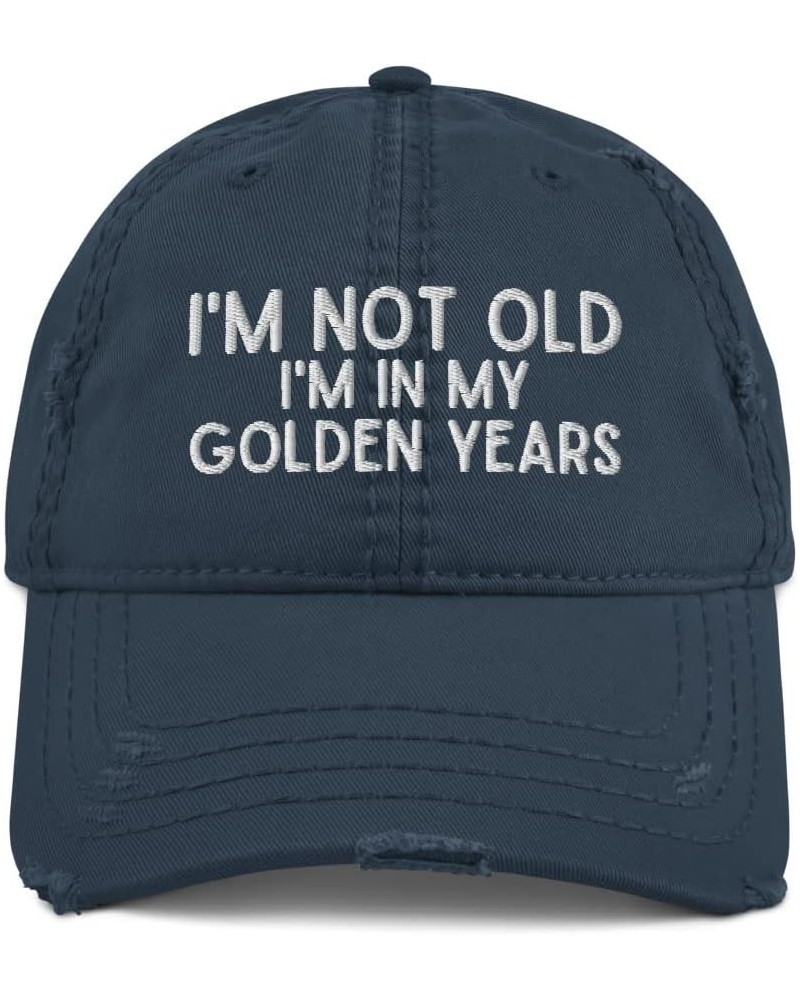 I'm Not Old I'm in My Golden Years - Distressed Dad Hat, Grandpa Gift, Gift for Grandpa, Grandma Gift Navy $15.48 Baseball Caps