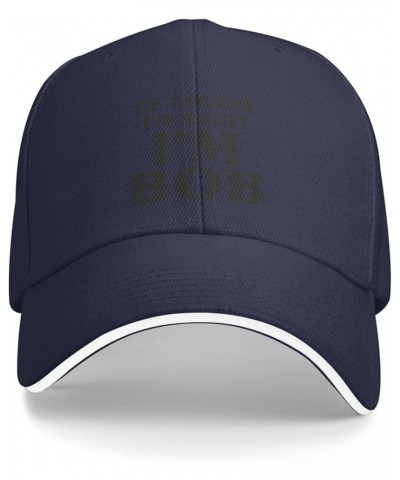 of Course I'm Right I'm Bob Hat Fun I'm Bob Baseball Cap Funny Gift for Dad Father's Day Birthday Black Navy $10.00 Baseball ...