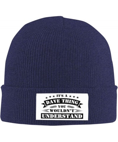 It's Dave Thing You Wouldnt Understand Beanie Winter Hat Men Women Knit Hat Warm Knitted Brimless Cap Navy Blue $17.96 Skulli...