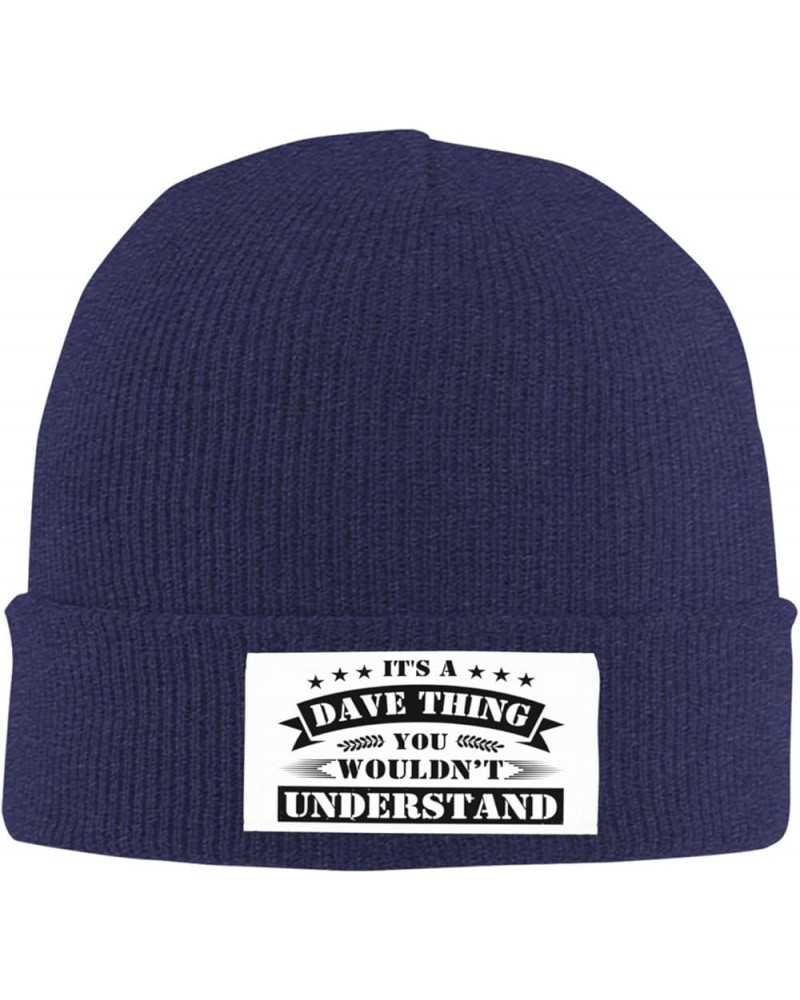 It's Dave Thing You Wouldnt Understand Beanie Winter Hat Men Women Knit Hat Warm Knitted Brimless Cap Navy Blue $17.96 Skulli...