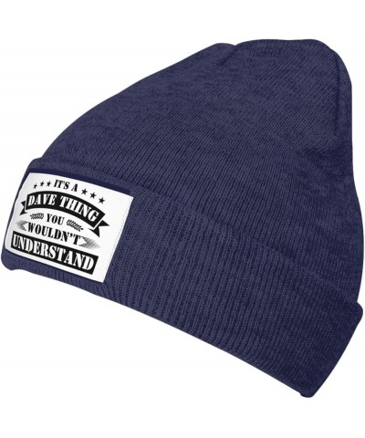 It's Dave Thing You Wouldnt Understand Beanie Winter Hat Men Women Knit Hat Warm Knitted Brimless Cap Navy Blue $17.96 Skulli...