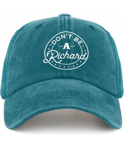 Don't BE A Richard hat for Men Vintage Cotton Washed Baseball Caps Adjustable Dad Hat Crazy Funny Cyan Blue $10.63 Baseball Caps