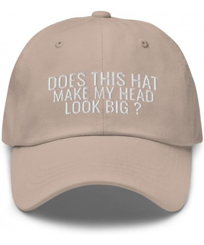 Does This Hat Make My Head Look Big Funny Humor Joke Dad Hat Embroidered Baseball Cap Stone $20.41 Baseball Caps