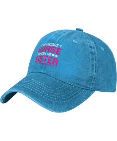 My Favorite Nurse Call Me Sister Vintage Baseball Cap Women Men Trucker Caps Golf Dad Hats Blue $11.16 Cowboy Hats