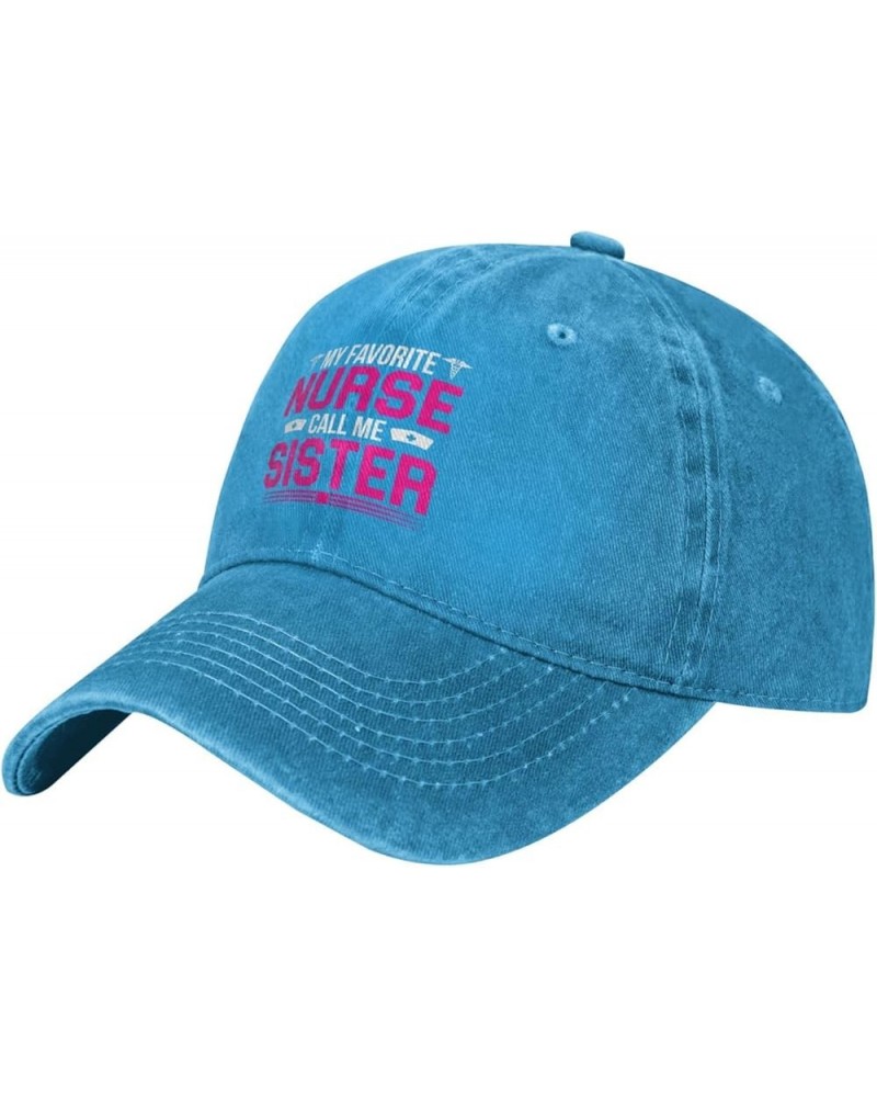 My Favorite Nurse Call Me Sister Vintage Baseball Cap Women Men Trucker Caps Golf Dad Hats Blue $11.16 Cowboy Hats